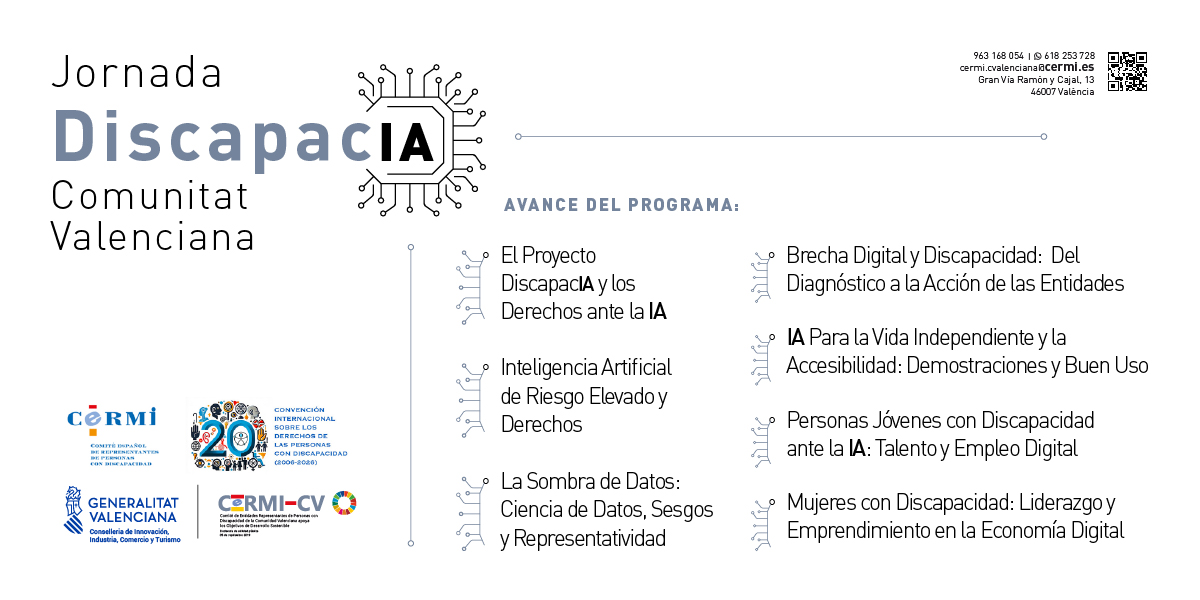 Cartel de la jornada DiscapacIA Comunitat Valenciana. Incluye el avance del programa: derechos ante la inteligencia artificial, IA de riesgo elevado, sesgos y representatividad de los datos, brecha digital, accesibilidad y vida independiente, talento y empleo digital de jóvenes con discapacidad, y liderazgo y emprendimiento de mujeres con discapacidad. En la parte inferior aparecen los logotipos de CERMI, la Convención de la ONU, Generalitat Valenciana y CERMI CV.